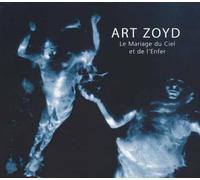 Art Zoyd - Le Mariage Du Ciel Et De L'Enfer