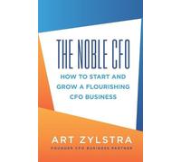 Art Zylstra The Noble CFO (Tascabile)