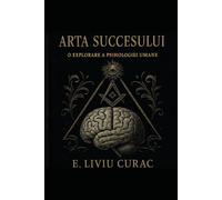 ARTA SUCCESULUI: O EXPLORARE A PSIHOLOGIEI UMANE