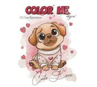 ArtbyJazmin - Color Me Ausmalheft Coloring Book: Cute Love