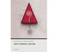 Arte a Taranto. 1980-1990