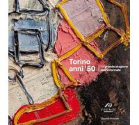 Arte a Torino. Anni '50 - [Silvana Editoriale]