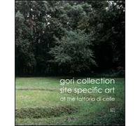 Arte ambientale. Fattoria di Celle. Collezione Gori. Ediz. inglese