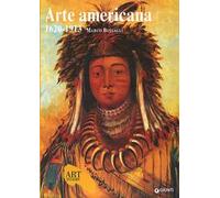 Arte americana 1620-1913. Ediz. illustrata