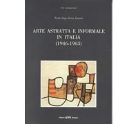 Arte astratta e informale in Italia (1946-1963)