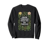 Arte Botanica Motivazionale Crescere Attraverso Fiori Piante Felpa