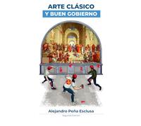 Arte Clásico y Buen Gobierno