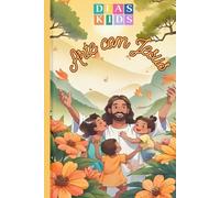 Arte com Jesus: Uma Aventura Bíblica para Crianças