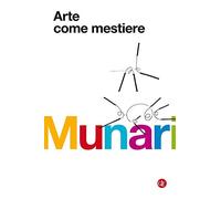 Arte come mestiere. Ediz. illustrata