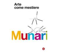 Arte come mestiere. Ediz. illustrata