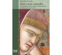 Arte come rimedio. L'armonizzazione delle facoltà umane nei processi espressivi