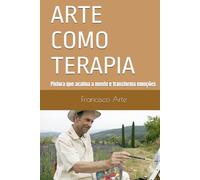 Arte Como Terapia: Pintura que acalma a mente e transforma emoções