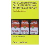 Arte contemporanea: dall'espressionismo astratto alla pop art