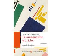 Arte contemporanea. Le avanguardie storiche. Nuova ediz.