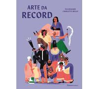 Arte da record. Ediz. a colori [Hardcover] [Apr 26, 2023] Bensard, Eva; Molas, C