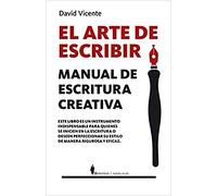Arte de escribir, El. Manual de escritura creativa
