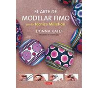 Arte de modelar fimo, el [Lingua spagnola]
