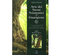 Arte dei suoni sciamanici di guarigione