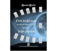ARTE DEI TAROCCHI. NUOVA EDIZ. (L') VOL 2 - Martin Manuel - 2024 - Cavinato