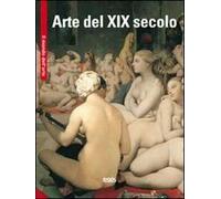 Arte del XIX secolo. Ediz. illustrata