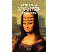 Arte della falsificazione, falsificazione dell'arte