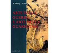 Arte della guerra e arte della guarigione