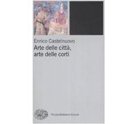 Arte delle città, arte delle corti tra XII e XIV seolo