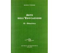 Arte dell'educazione. Didattica (Vol. 2)
