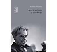 ARTE DI SUONARE IL PIANOFORTE (L') - Neuhaus Heinrich - 2025 - Orthotes