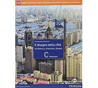 Arte di vedere. Con Il disegno della città. Ediz. blu. Per le Scuole superiori. Con e-book. Con espansione online (Vol. 5)