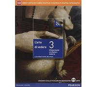 Arte di vedere. Con Il disegno della città. Ediz. blu. Per le Scuole superiori. Con e-book. Con espansione online (Vol. 3)