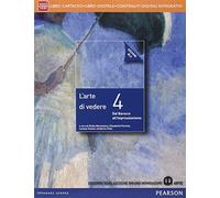 Arte di vedere. Ediz. blu. Per le Scuole superiori. Con e-book. Con espansione online (Vol. 4)