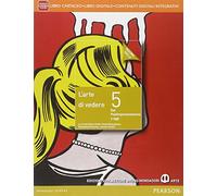 Arte di vedere. Ediz. gialla. Per le Scuole superiori. Con e-book. Con espansione online (Vol. 5)