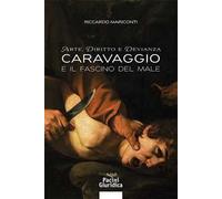 Arte, diritto e devianza. Caravaggio e il fascino del male