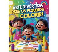 Arte divertida para os pequenos vamos colorir: Dinoussauro