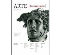 Arte. Documento. Rivista e collezione di storia e tutela dei beni culturali. Vol. 28