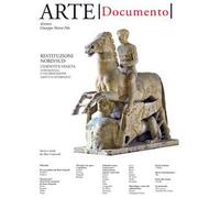 Arte. Documento. Rivista e collezione di storia e tutela dei beni culturali. Vol. 31