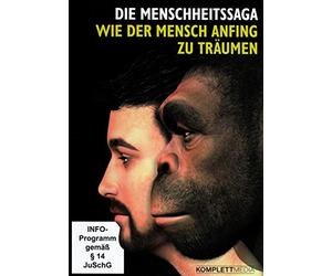 Arte-Doku - Die Menschheitssaga: Wie der Mensch anfing zu träumen