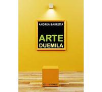 Arte Duemila. Il ritorno della pittura e dell’incisione