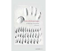 Arte e antropologia. In Italia negli anni Settanta