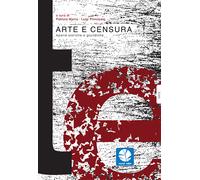 Arte e censura. Aporie storiche e giuridiche - Mania P., Principato I.
