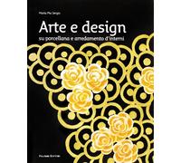 Arte e Design Su Porcellana e Arredamento d'Interni. [Edizione Italiana e Ingles