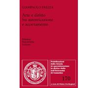 Arte e diritto fra autenticazione e accertamento - 2019 - Edizion