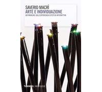 Arte e individuazione. Un’indagine sull’esperienza estetica interattiva