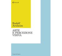 Arte e percezione visiva. Nuova versione
