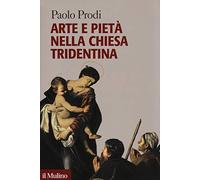 Arte e pietà nella Chiesa tridentina