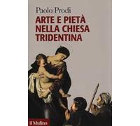 Arte e pietà nella Chiesa tridentina