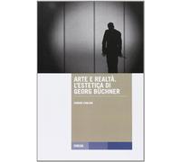 Arte e realtà. L'estetica di George Büchner