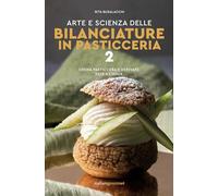 Libri Busalacchi Rita - Arte E Scienza Delle Bilanciature In Pasticceria #02
