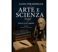 ARTE E SCIENZA: Edizione ad Alta Leggibilità